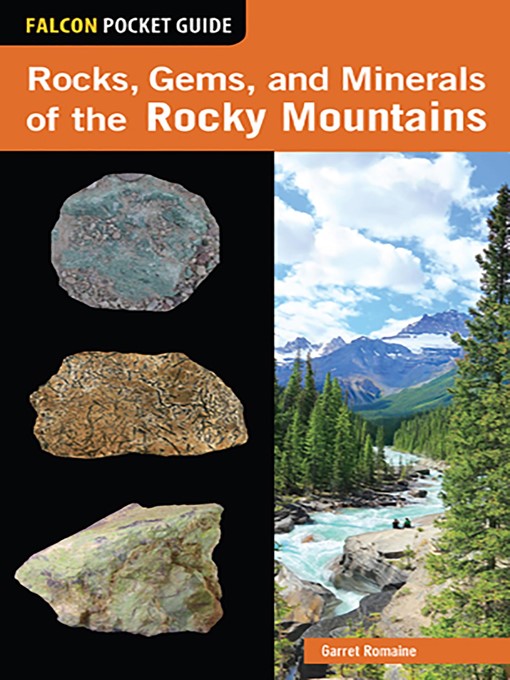 Title details for Rocks, Gems, and Minerals of the Rocky Mountains by Garret Romaine - Available